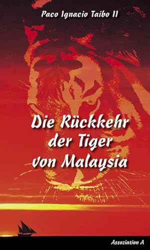 Die Rückkehr der Tiger von Malaysia: Roman