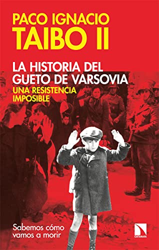 La historia del gueto de Varsovia: una resistencia imposible (Mayor, Band 883)