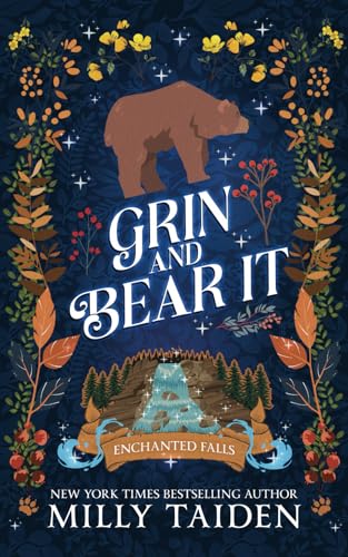 Grin and Bear It: A Paranormal Small Town Cozy Shifter Romance Series - with Heat (Enchanted Falls, Band 2) von Independently published