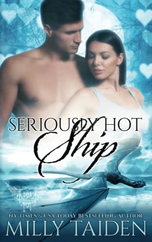 Seriously Hot Ship (Paranormal Dating Agency, Band 40)