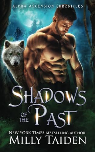 Shadows of the Past (Alpha Ascension Chronicles, Band 2)