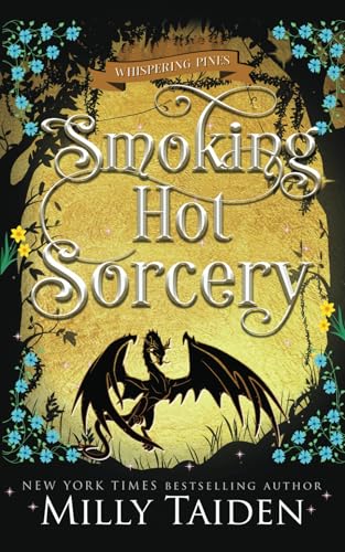 Smoking Hot Sorcery: A Paranormal Small Town Cozy Shifter Romance Series - with Heat (Whispering Pines, Band 4) von Independently published