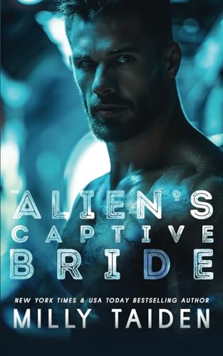 The Alien's Captive Bride (Alien Brides, Band 2) von Independently published