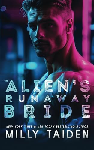 The Alien's Runaway Bride (Alien Brides, Band 1) von Independently published