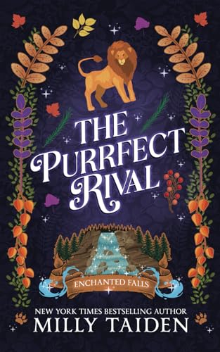 The Purrfect Rival: A Paranormal Small Town Cozy Shifter Romance Series - with Heat (Enchanted Falls, Band 1) von Independently published
