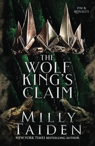 The Wolf King's Claim (Pack Royalty, Band 4) von Independently published