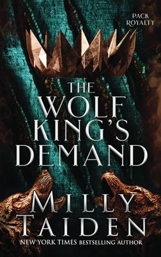 The Wolf King's Demand (Pack Royalty, Band 3) von Independently published