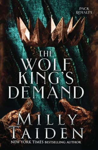 The Wolf King's Demand (Pack Royalty, Band 3)