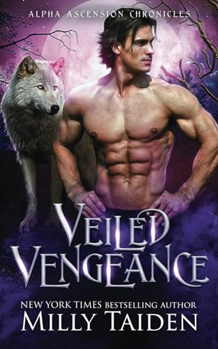Veiled Vengeance (Alpha Ascension Chronicles, Band 3) von Independently published
