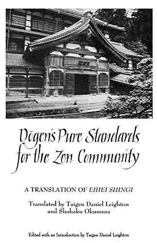 Dogen's Pure Standards for the Zen Community: A Translation of Eihei Shingi (Suny Series in Buddhist Studies) von SUNY PRESS