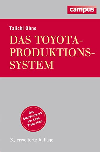 Das Toyota-Produktionssystem: Das Standardwerk zur Lean Production von Campus Verlag GmbH