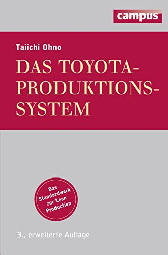 Das Toyota-Produktionssystem: Das Standardwerk zur Lean Production von Campus Verlag GmbH