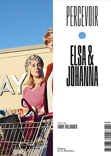 Elsa et Johanna Elsa et Johanna von MARTINIERE BL