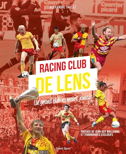 RC Lens, Un grand club ne meurt jamais RC Lens, Un grand club ne meurt jamais von TALENT SPORT