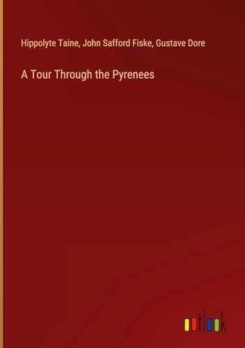 A Tour Through the Pyrenees von Outlook Verlag