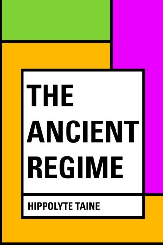 The Ancient Regime The Ancient Regime