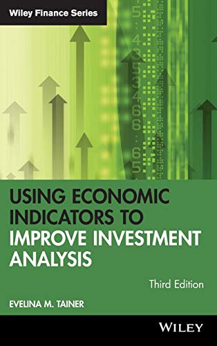 Using Economic Indicators to Improve Investment Analysis (Wiley Finance) von Wiley