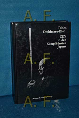 Zen in den Kampfkünsten Japans von Kristkeitz Werner