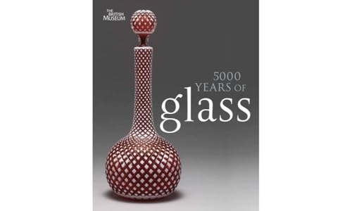 5000 Years of Glass