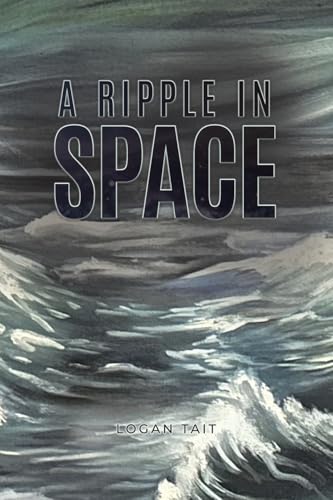 A Ripple in Space von Tellwell Talent