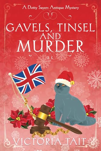 Gavels, Tinsel and Murder (A Dotty Sayers Antique Mystery, Band 4) von Kanga Press