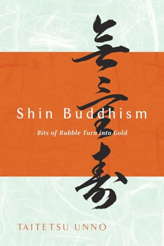 Shin Buddhism: Bits of Rubble Turn into Gold von Harmony