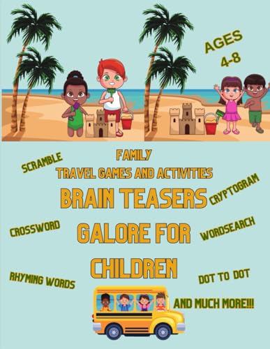 Family Travel Games and Activities Brain Teasers Galore For Children: Let's Play Maze puzzles, Scramble, Crytogram, Worsearch, Crosswords, ... (Family games for kids and adults, Band 1) von Independently published