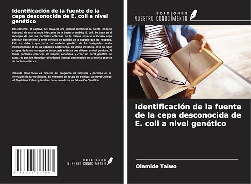Identificación de la fuente de la cepa desconocida de E. coli a nivel genético von Ediciones Nuestro Conocimiento