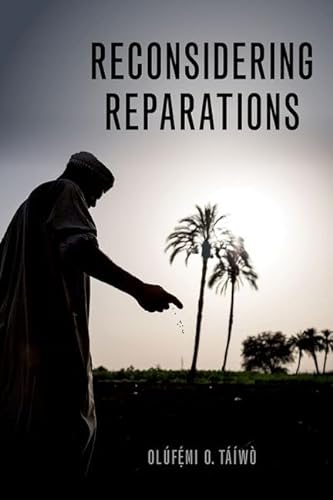 Reconsidering Reparations (Philosophy of Race) von Oxford University Press Inc