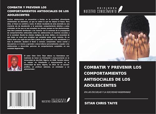 COMBATIR Y PREVENIR LOS COMPORTAMIENTOS ANTISOCIALES DE LOS ADOLESCENTES: EN LAS ESCUELAS Y LA SOCIEDAD NIGERIANAS von Ediciones Nuestro Conocimiento