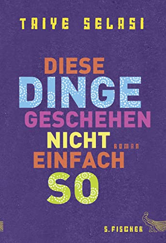 Diese Dinge geschehen nicht einfach so: Roman Diese Dinge geschehen nicht einfach so: Roman