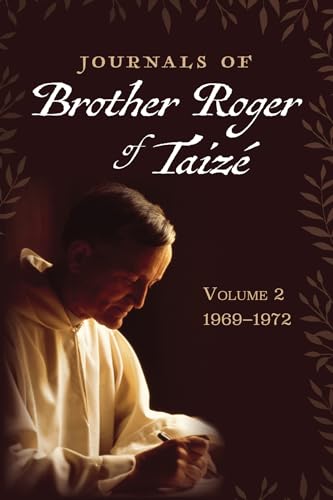 Journals of Brother Roger of Taize, Volume 2: 1969-1972 von Cascade Books