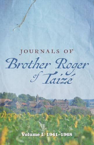 Journals of Brother Roger of Taize: Volume I: 1941-1968 von Cascade Books
