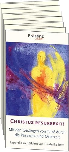 Christus resurrexit!: Mit den Gesängen aus Taizé durch die Passions- und Osterzeit. Christus resurrexit!: Mit den Gesängen aus Taizé durch die Passions- und Osterzeit.