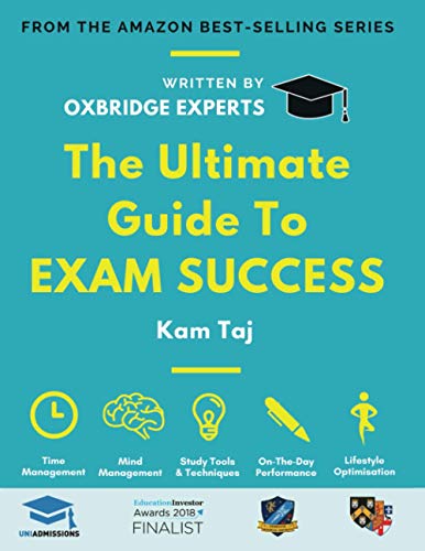 The Ultimate Guide to Exam Success: Expert Advice From a Cambridge Graduate and Performance Coach, Score Boosting Strategies, Beat the Exam System, ... TSA, LNAT, ENGAA, NSAA, ECAA, UniAdmissions von Rar Medical Services