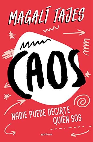 Caos: Nadie puede decirte quién sos (No ficción ilustrados) von MONTENA