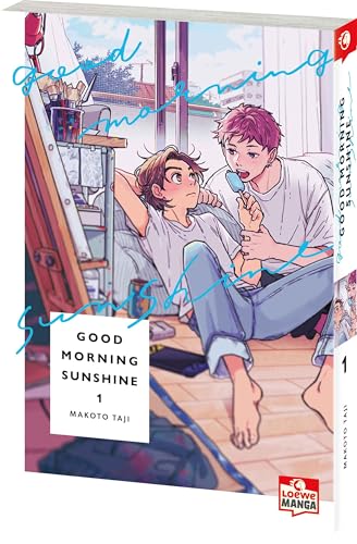 Good Morning Sunshine 01: Romantische Boys-Love-Story: Freundschaft oder Liebe? - Eine gefühlvolle Entdeckungsreise von Loewe