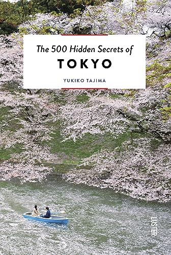 The 500 Hidden Secrets of Tokyo von Luster Publishing