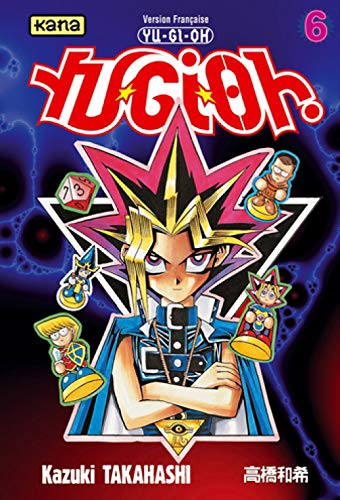 Yu-Gi-Oh ! - Tome 6 von KANA