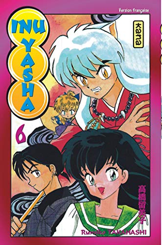 Inu-Yasha - Tome 6 Inu-Yasha - Tome 6