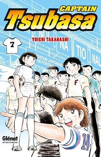 Captain Tsubasa - Tome 07: Le coup d'envoi d'un match de rêve !