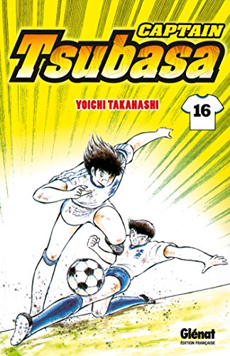Captain Tsubasa - Tome 16: La force explosive du rasoir von GLENAT
