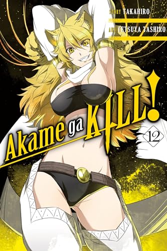 Akame ga KILL!, Vol. 12 (AKAME GA KILL GN, Band 12) von Yen Press