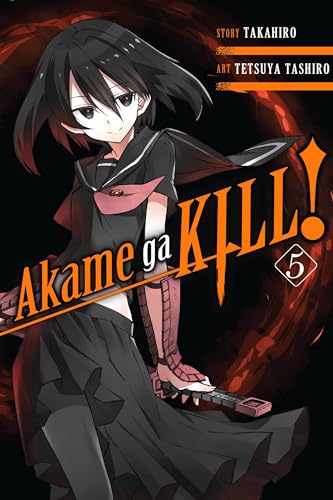 Akame ga KILL!, Vol. 5 (AKAME GA KILL GN, Band 5) von Yen Press
