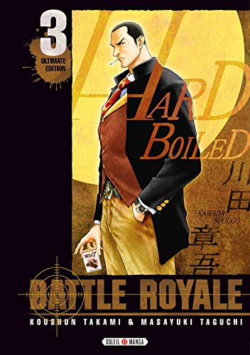 Battle Royale - Ultimate Edition T03 von SOLEIL