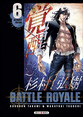 Battle Royale - Ultimate Edition T06 von SOLEIL