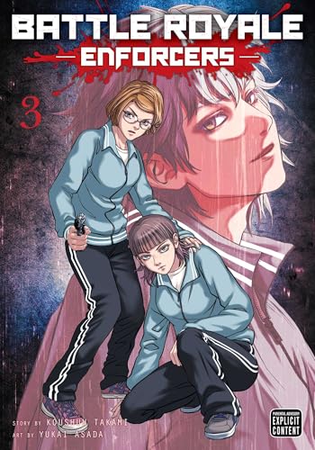 Battle Royale: Enforcers, Vol. 3 (BATTLE ROYALE ENFORCERS GN, Band 3) von Viz LLC