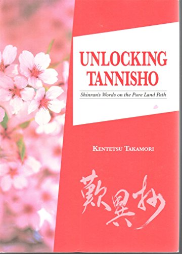 Unlocking Tannisho: Shinran's Words on the Pure Land Path