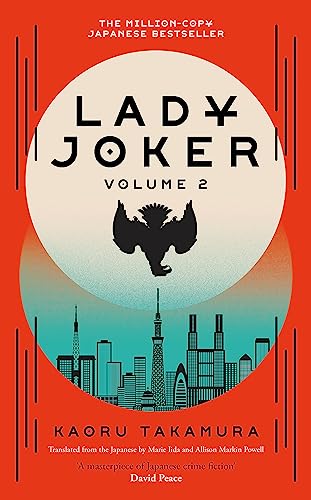 Lady Joker: Volume 2: The Million Copy Bestselling 'Masterpiece of Japanese Crime Fiction' von Hachette