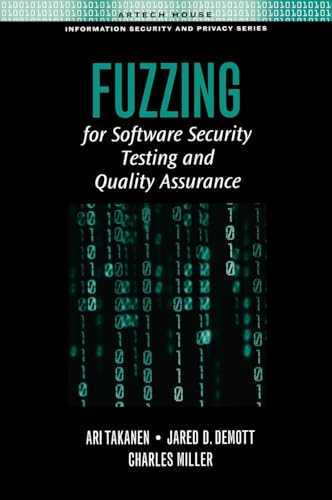Fuzzing for Software Security Testing and Quality Assurance (Artech House Information Security and Privacy) von Artech House Publishers